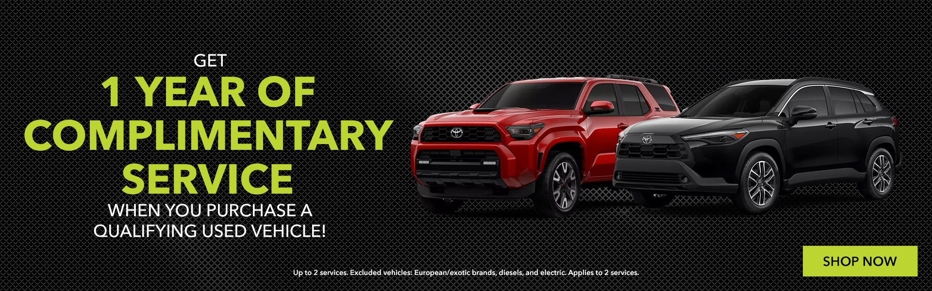 Get 1 year of service when you buy a qualifying used car