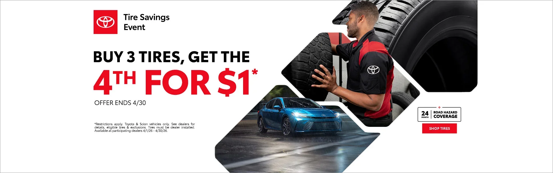 Buy 3 tires, get the 4th for $1!